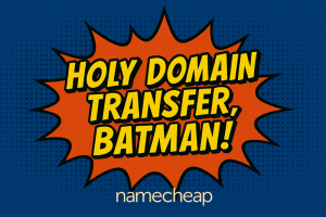 Holy Domain Transfer Batman - Namecheap SEO-POW